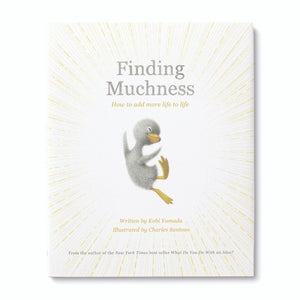 Finding Muchness